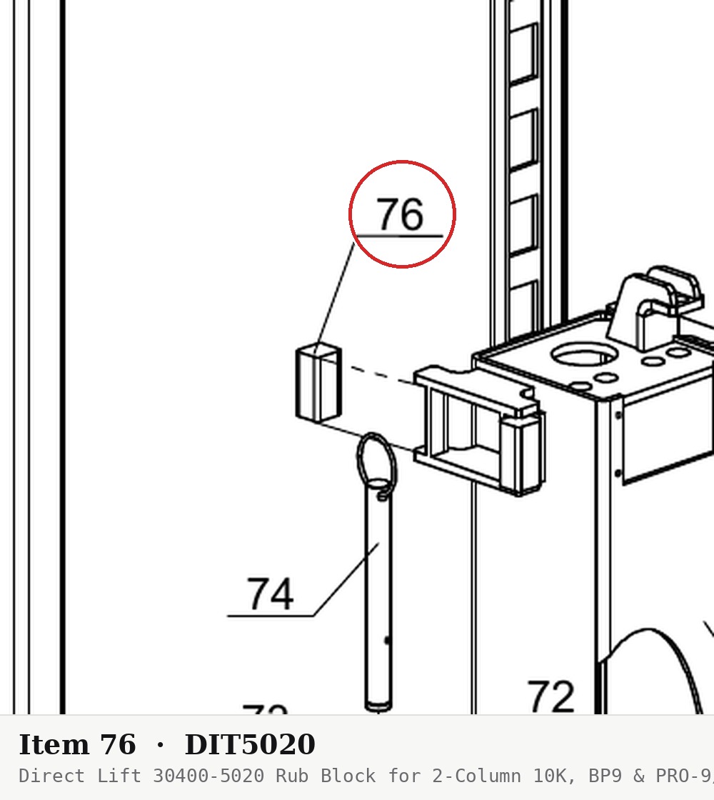 Direct Lift 30400-5020 Rub Block for 2-Column 10K, BP9 & PRO-9/9F Lifts - parts drawing detail
